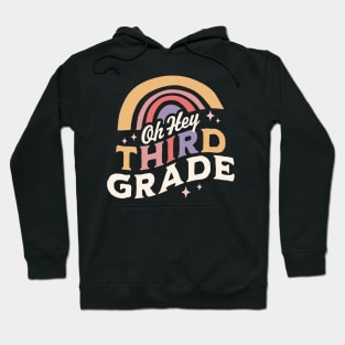 Oh Hey Third grade Back To School Students Teacher Rainbow Hoodie